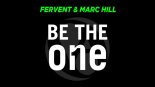 Fervent & Marc Hill - Be The One (Pulsedriver Oldschool Flavour Remix)