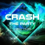 James Cozmo - Crash the Party (Original Mix)