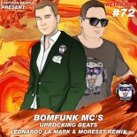 Bomfunk MC's - Uprocking Beats (Leonardo La Mark & Moresst Remix)