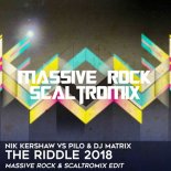 Nik Kershaw vs Pilo & Dj Matrix - The Riddle 2018 (Massive Rock & Scaltromix Edit)