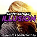 Benny Benassi - Illusion (ReCharged & DawidDJ Bootleg)
