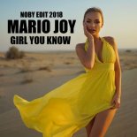 Mario Joy - Girl You Know (Noby Edit 2018)