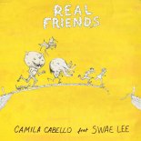 Camila Cabello ft. Swae Lee - Real Friends (Amice Remix)