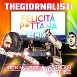 Thegiornalisti - Felicità Puttana (Jack Mazzoni & Paolo Noise Remix)
