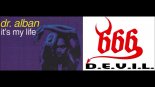 Dr. Alban vs. 666 - It's My Life (Devil) (DJ Shabayoff Rmx)