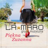 LaMaro - Piękna Zuzanna (Radio Edit)