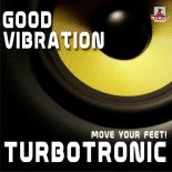 Turbotronic - Good Vibration (Radio Edit)