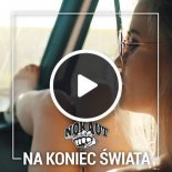 Nokaut - Na koniec świata (Crash&Smash & Mad Matt Remix)