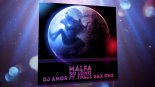 Malfa - So Long (Dj Amor ft. TPaul Sax Radio Rmx)