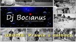 DBOMB - Prawie o północy (Dj Bocianus Remix)