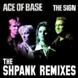Ace of Base - The Sign (Shpank\'s Edit)