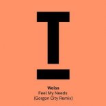 Weiss - Feel My Needs (Gorgon City Remix)