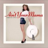 Jennifer Lopez - Ain\'t Your Mama (Shoco Naid Remix)