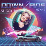 Nikki - Down 2 Ride (Shock Rmx)