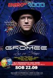 Energy 2000 (Katowice) - GROMEE pres. Live On Stage (22.09.2018)