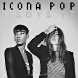 Icona Pop - I Love It (CASIRAGHI BOOTLEG MIX)