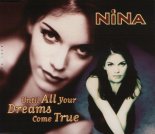 NINA - Until All Your Dreams Come True