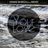 Simone Di Bella feat. Dhany - Your Love (Extended Mix)
