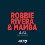 Robbie Rivera & Mamba - El Sol (Dave Winnel Remix)