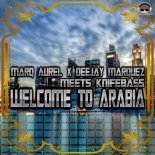 Marq Aurel x Deejay Marquez meets Knifebass - Welcome to Arabia