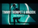 Timmy Trumpet & Maddix - The Prophecy (Extended Mix)