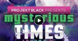 Projekt Black - Mysterious Times (Basslouder Remix)