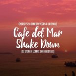 Energy 52 & Dimitry Vegas & Like Mike - Cafe Del Mar Shake Down (CJ Stone & Lomax 2018 Bootleg)