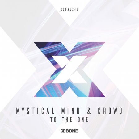 Mystical Mind & Crowd - To The One (Extended Mix)