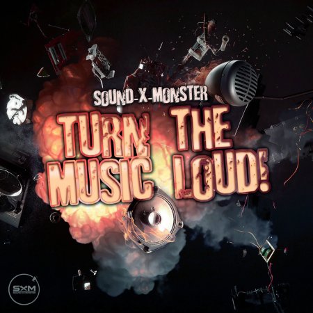Sound-X-Monster - Turn The Music Loud! (Fidel Wicked Remix)