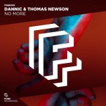 Dannic & Thomas Newson - No More (Extended Mix)