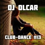 DJ Olcar - Club-Dance MIX #13