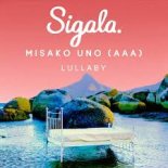 Sigala & Misako Uno (AAA) - Lullaby