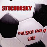 Stachursky -  Polska Gola 2012