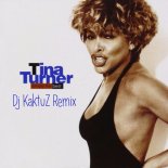 Tina Turner - Simply The Best (Dj KaktuZ Remix)