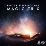 Bryce & Steve Modana – Magic Trix (Extended Mix)