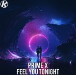 Prime X - Feel You Tonight (Radio Mix)