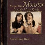Meg & Dia - Monster (Gonzalo Moya Bounce Remix)