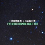 Londonbeat feat. Traumton - I’ve Been Thinking About You (Radio Edit)