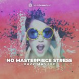 DAZZ x Laurent Wolf - No Masterpiece Stress (ADE 2k18 VIP Mashup)