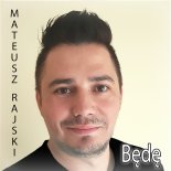 Mateusz Rajski - Będę (Radio Edit)