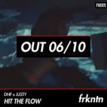 DNF x Justy - Hit The Flow (Original Mix)
