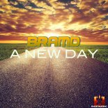 BRAMD - A New Day (Radio Edit)