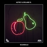 Aztec & Erland S. - Scandals (Original Mix)