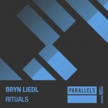 Bryn Liedl - Rituals (Extended Mix)
