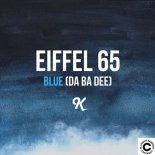 Eiffel 65 - Blue (Da Ba Dee) [Niko Noise RMX]