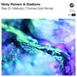 Nicky Romero & Stadiumx feat. Matluck - Rise (Thomas Gold Remix)