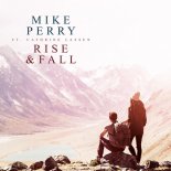 Mike Perry feat. Cathrine Lassen - Rise & Fall