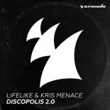 Lifelike & Kris Menace - Discopolis 2.0 (Sander van Doorn Extended Remix)