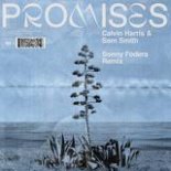 Calvin Harris & Sam Smith - Promises (Sonny Fodera Extended Remix)