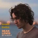 Dean Lewis - Be Alright (SeemOn Bootleg)
